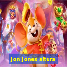 jon jones altura